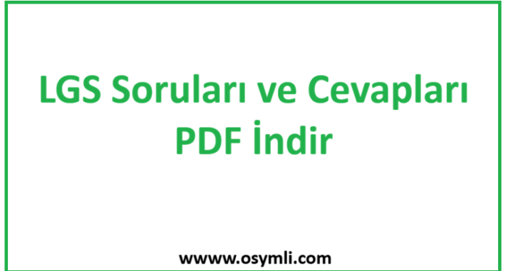 2026 LGS Soruları ve Cevapları PDF İndir